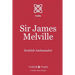 Sir James Melville: Scottish Ambassador
