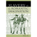 Slavery and the Romantic Imagination