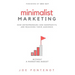 Minimalist Marketing: How Entrepreneurs and Nonprofits are Reaching Their Audience Without a Marketing Budget