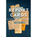 Report Cards: A Cultural History