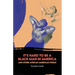 It's Hard to Be a Black Man in America and Other African American Poems