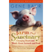 Farm Sanctuary: Changing Hearts and Minds about Animals and Food