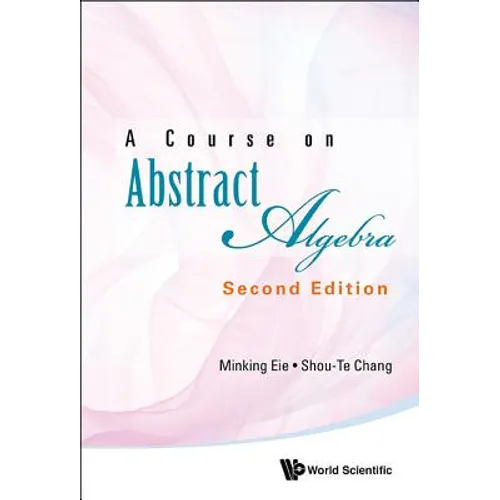 Course on Abstract Algebra, a (Second Edition)