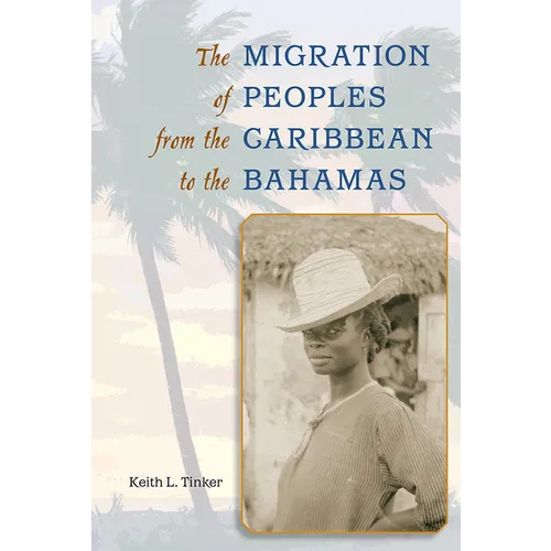 The Migration of Peoples from the Caribbean to the Bahamas