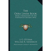 The Oera Linda Book: From A Manuscript Of The Thirteenth Century (1876)