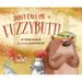 Don't Call Me Fuzzybutt!