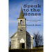 Speak to the Bones: How to Be a Prophetic People in a Time of Exile