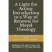 A Light for Acting: Introduction to a Way of Renewal for Moral Theology: Walking in the Light of Love: The Foundations of Christian Morality 1