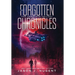 The Forgotten Chronicles: The Complete Trilogy