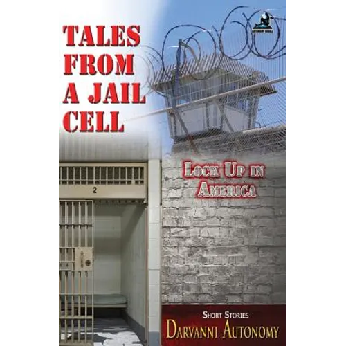 Tales From A Jail Cell