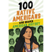 100 Native Americans Who Shaped American History