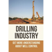 Drilling Industry: Get More Understanding About Well Control: Fundamental Principles Of Well Control