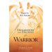 Declarations and Decrees of a Warrior