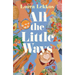 All the Little Ways