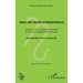 Droit des traités internationaux: Notes de cours à l'usage des étudiants en droit et en relations internationales Nouvelle édition revue et augmentée