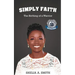 Simply Faith: The Birthing of a Warrior