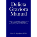 Delicta Graviora Manual: Volume 2: A Commentary on Articles 8-20 of the Normae de Gravioribus Delictis Congregationi pro Doctrina Fidei Reservatis