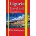 Liguria Travel and Tourism, Italy: Italian Region Tour Guide