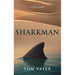 Sharkman: A True Story