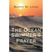 The Ocean Swimmer's Prayer: Moving Beyond the Shallow, Habitual Recitation of the Lord's Prayer