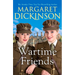 Wartime Friends: A heartwarming historical saga