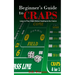 Beginners Guide to Craps