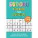 Sudoku For Kids With Answers: 4x4 Sudoku Puzzles For Beginners, Elementary School Good Logic Challenge