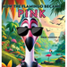 How the Flamingo Became Pink