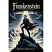 Frankenstein: The Original 1818 Unabridged and Complete Edition (A Mary Shelley Classics)