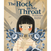 The Rock in My Throat