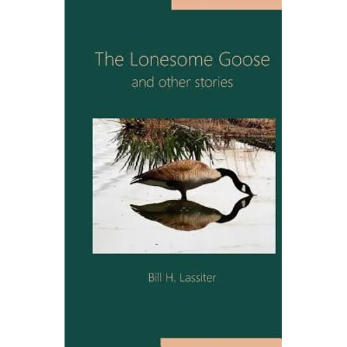 The Lonesome Goose and Other Stories