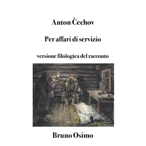 Per affari di servizio: Versione filologica del racconto