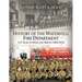 HISTORY of THE WATERVILLE FIRE DEPARTMENT: 215 Years of Dedicated Service 1809-2024