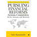 Pursuing Financial Reforms Across Countries: Perils, Stresses and Rewards: An Exposé by an International Financial Specialist