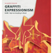 Graffiti Expressionism: Dare / Sigi Von Koeding in Basel