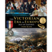 The Victorian Era in Europe - Age of Empires - through the lives of its royals, rebels, and empire-builders