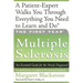 The First Year: Multiple Sclerosis: An Essential Guide for the Newly Diagnosed