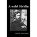 Arnold Böcklin (Illustrated Edition)