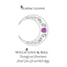 Wicca! Love & Soul: Teachings and Experiences About Love, Life and White Magic