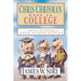 Chris Chrisman Goes to College: And Faces the Challenges of Relativism, Individualism and Pluralism
