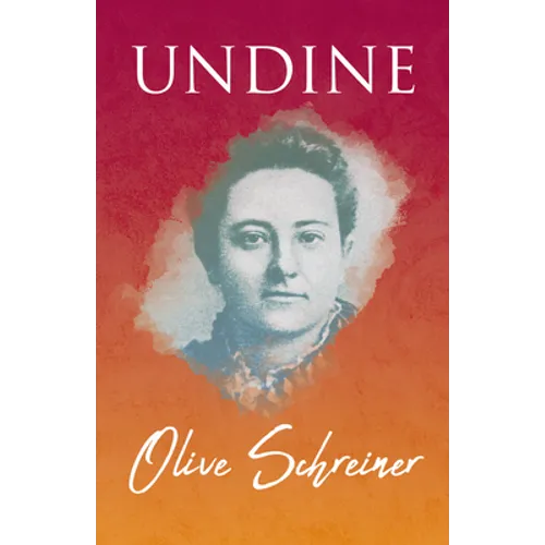 Undine: With an Introduction by S. C. Cronwright-Schreiner
