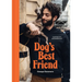 Dog's Best Friend: A Portrait of an Unbreakable Bond