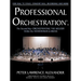 Professional Orchestration Vol 2B: Orchestrating the Melody Within the Woodwinds & Brass