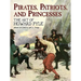 Pirates, Patriots, and Princesses: The Art of Howard Pyle