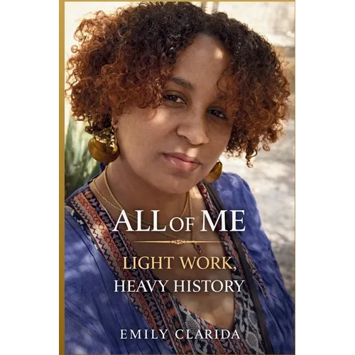All Of Me: Light Work, Heavy History