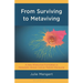 From Surviving to Metaviving: A New Rhetorical Formation in Metastatic Breast Cancer Patient Discourse