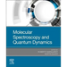 Molecular Spectroscopy and Quantum Dynamics