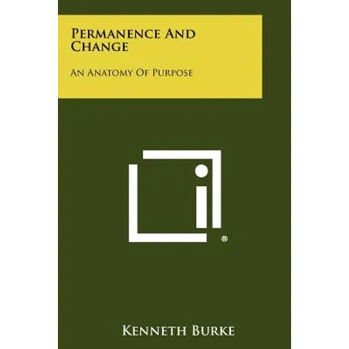 Permanence And Change: An Anatomy Of Purpose