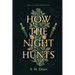 How the Night Hunts