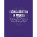 Facing Addiction in America: The Surgeon General's Report on Alcohol, Drugs, and Health